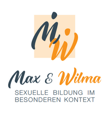 MAX und WILMA* Sexuelle Bildung für Menschen 